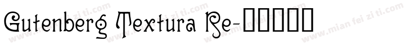 Gutenberg Textura Re字体转换